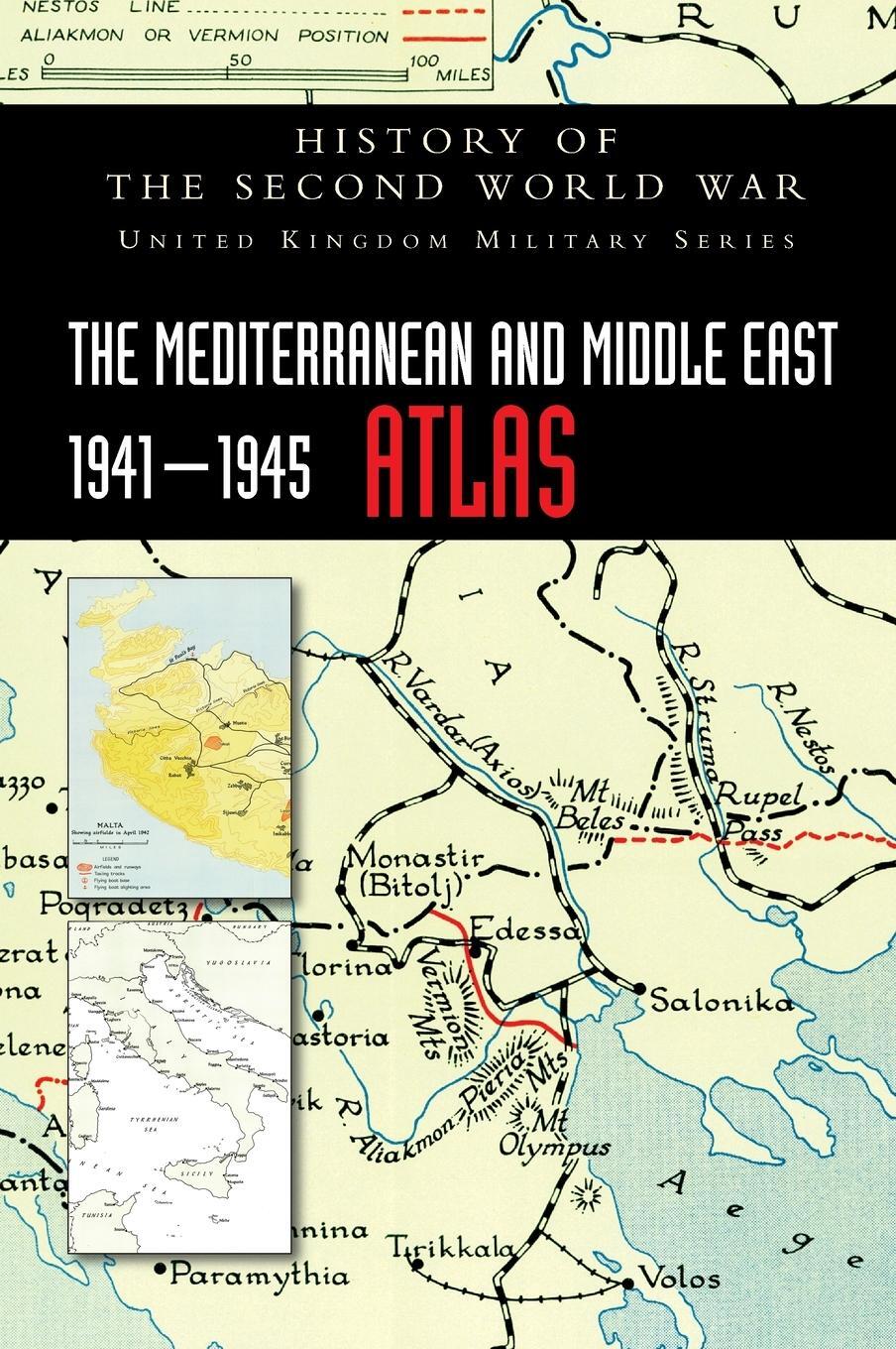 Cover: 9781783318339 | THE MEDITERRANEAN AND MIDDLE EAST 1941-1945 ATLAS | Buch | Englisch