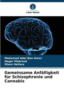 Cover: 9786206278474 | Gemeinsame Anfälligkeit für Schizophrenie und Cannabis | Amor (u. a.)