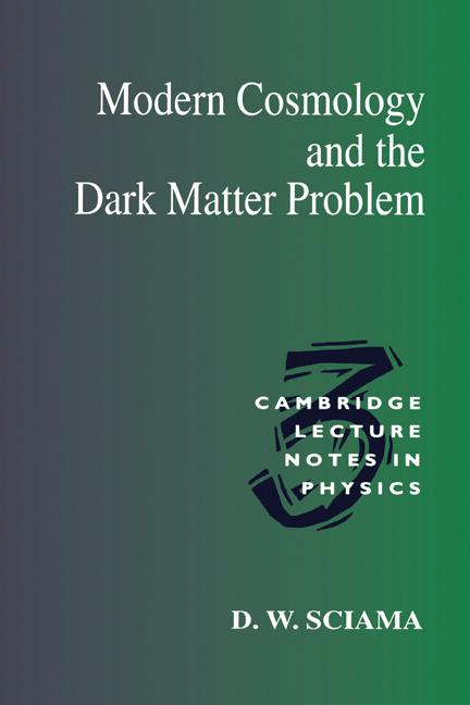 Cover: 9780521438483 | Modern Cosmology and the Dark Matter Problem | D. W. Sciama | Buch