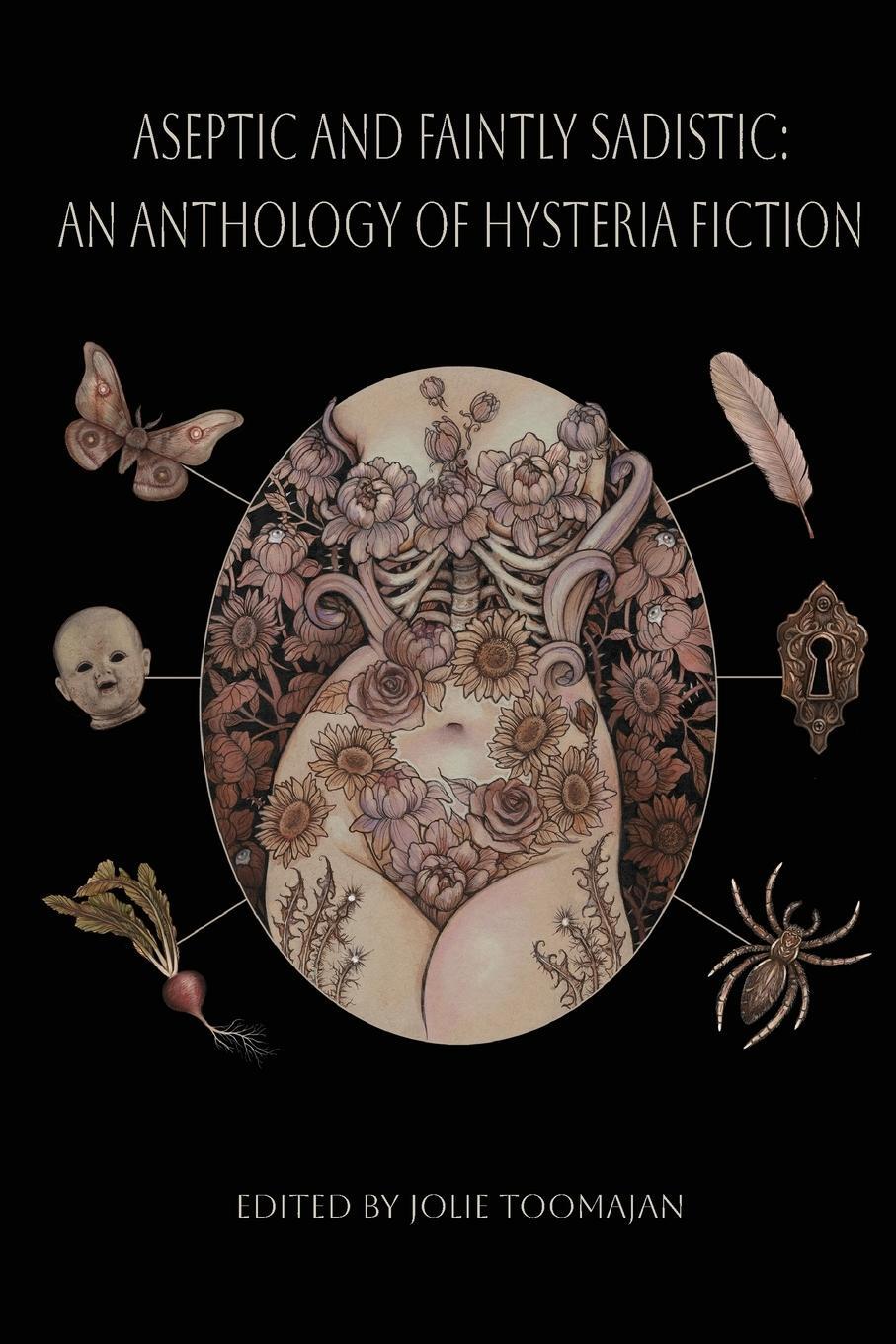 Cover: 9781088130186 | Aseptic and Faintly Sadistic | An Anthology of Hysteria Fiction | Buch