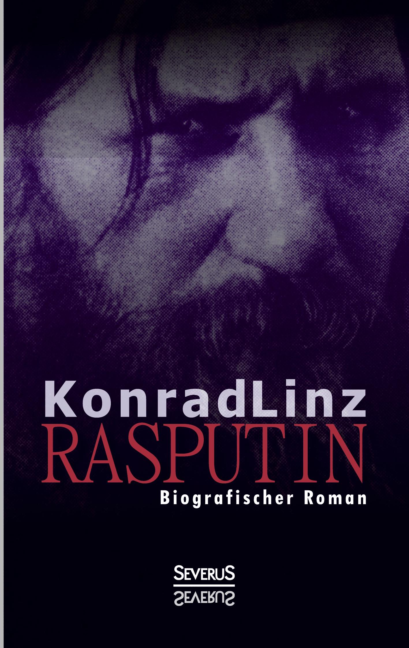 Cover: 9783958013919 | Rasputin. Biografischer Roman | Konrad Linz | Taschenbuch | 128 S.