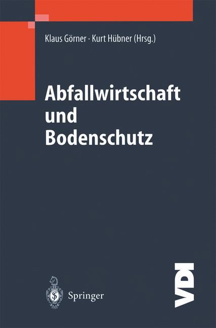 Cover: 9783540420088 | Abfallwirtschaft und Bodenschutz | Klaus Görner (u. a.) | Taschenbuch