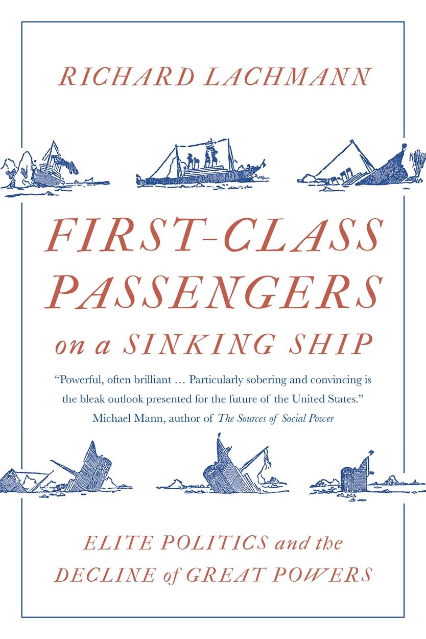 Cover: 9781788734080 | First-Class Passengers on a Sinking Ship | Richard Lachmann | Buch