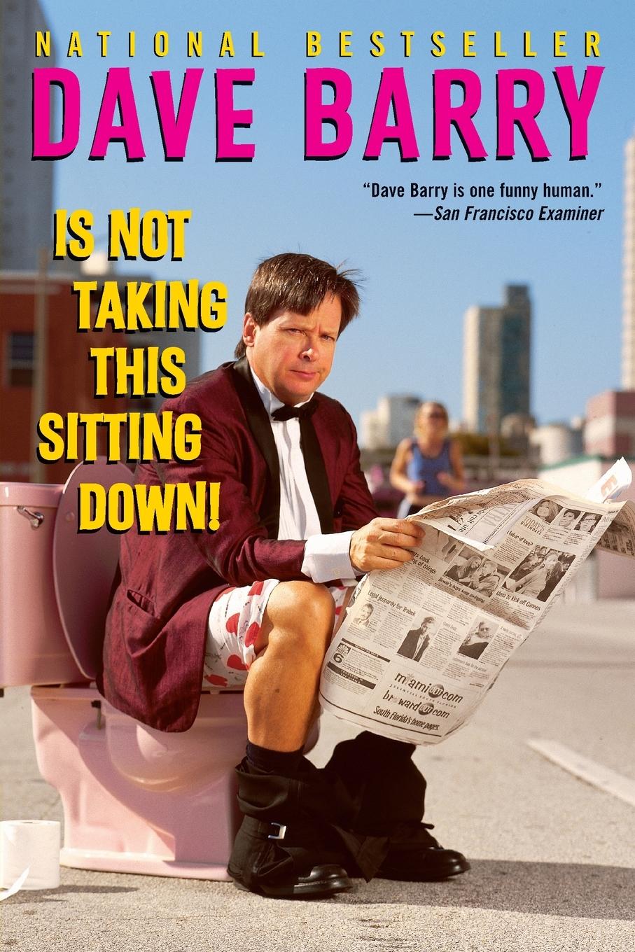 Cover: 9780345444103 | Dave Barry Is Not Taking This Sitting Down | Dave Barry | Taschenbuch