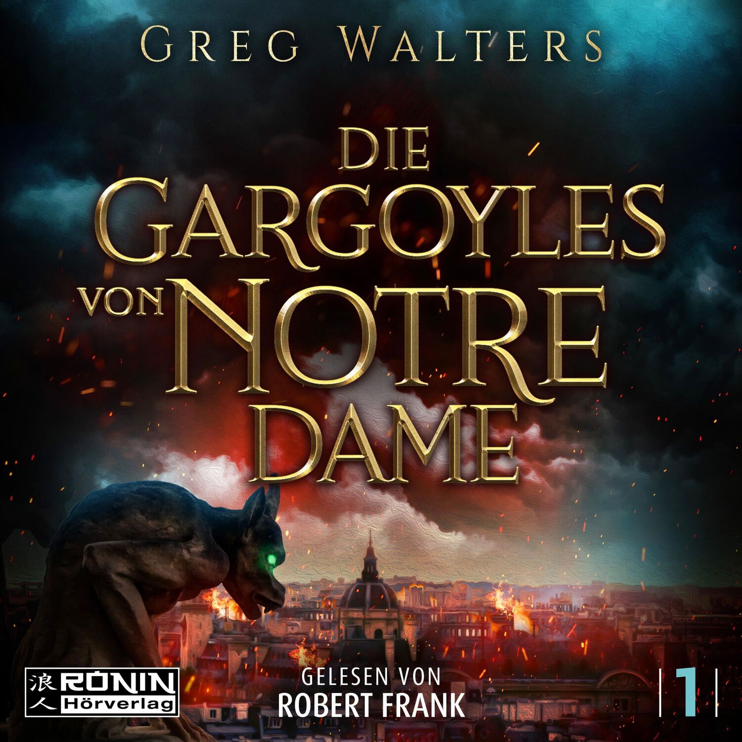 Cover: 9783961546787 | Die Gargoyles von Notre Dame 1 | Greg Walters | MP3 | Jewelcase | 2024