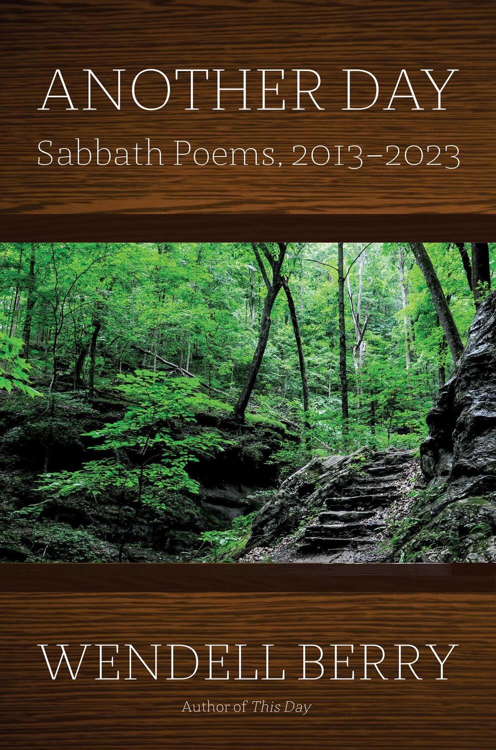 Cover: 9781640096394 | Another Day | Sabbath Poems 2013-2023 | Wendell Berry | Buch | 2024