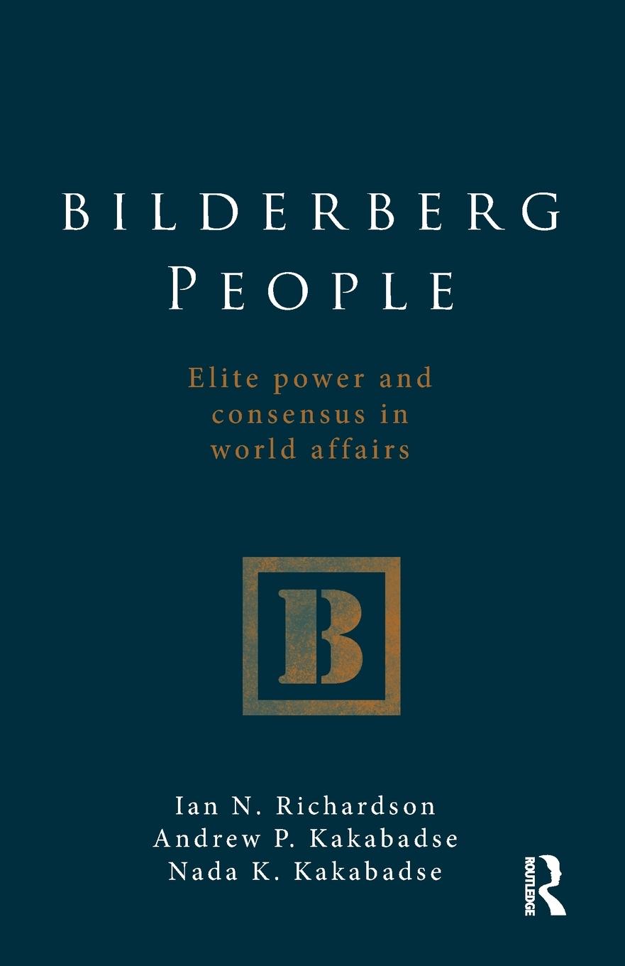 Cover: 9780415576352 | Bilderberg People | Elite Power and Consensus in World Affairs | Buch