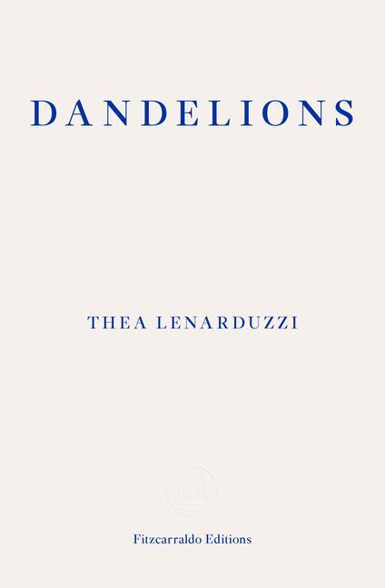 Cover: 9781913097974 | Dandelions | Thea Lenarduzzi | Taschenbuch | Kartoniert / Broschiert