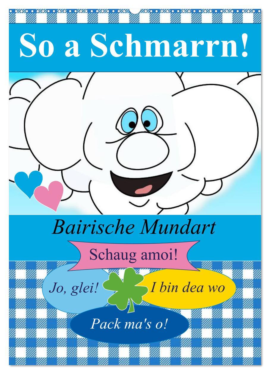 Cover: 9783457038918 | So a Schmarrn! Bairische Mundart (Wandkalender 2025 DIN A2 hoch),...