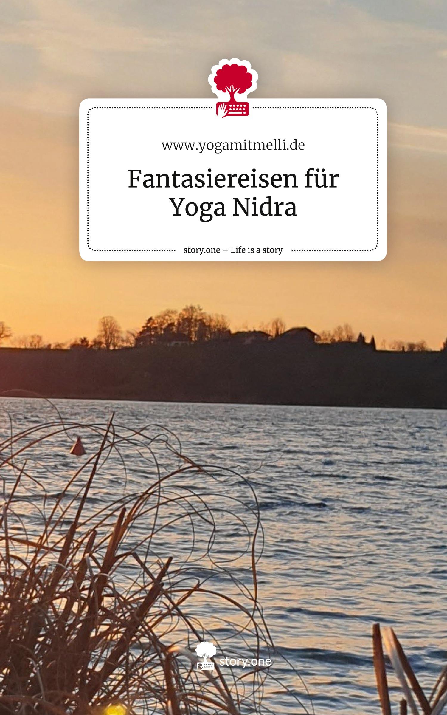 Cover: 9783711576071 | Fantasiereisen für Yoga Nidra. Life is a Story - story.one | de | Buch