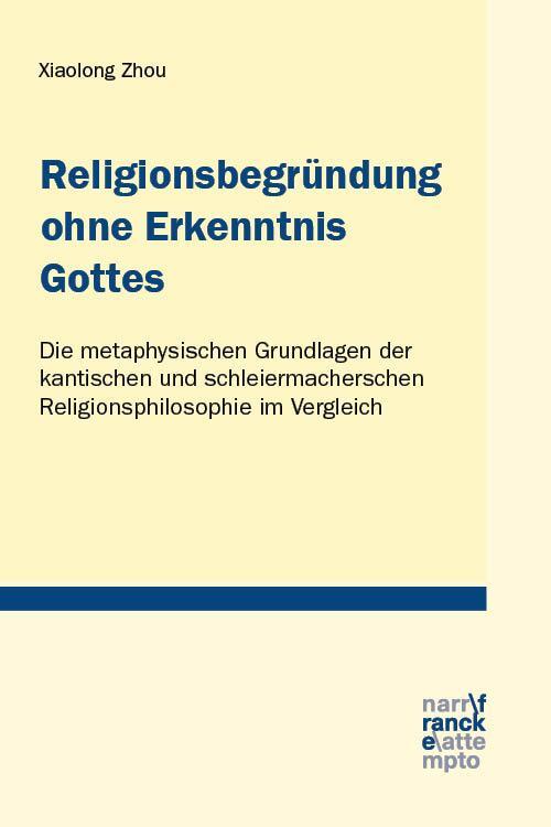 Cover: 9783772087677 | Religionsbegründung ohne Erkenntnis Gottes | Xiaolong Zhou | Buch