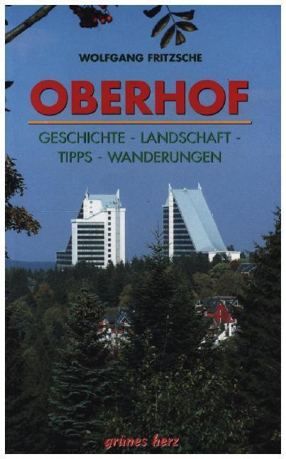 Cover: 9783935621298 | Oberhof | Geschichte, Landschaft, Tipps, Wanderungen | Fritzsche