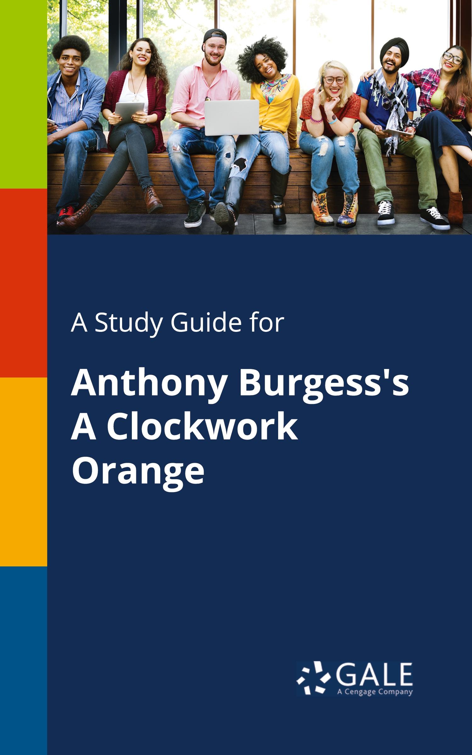 Cover: 9781375398053 | A Study Guide for Anthony Burgess's A Clockwork Orange | Gale | Buch