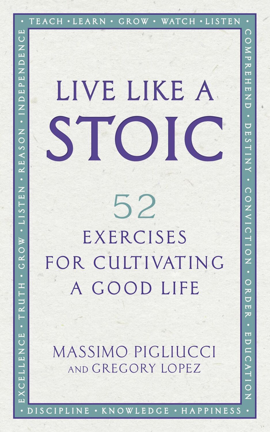 Cover: 9781846045967 | Live Like A Stoic | 52 Exercises for Cultivating a Good Life | Buch