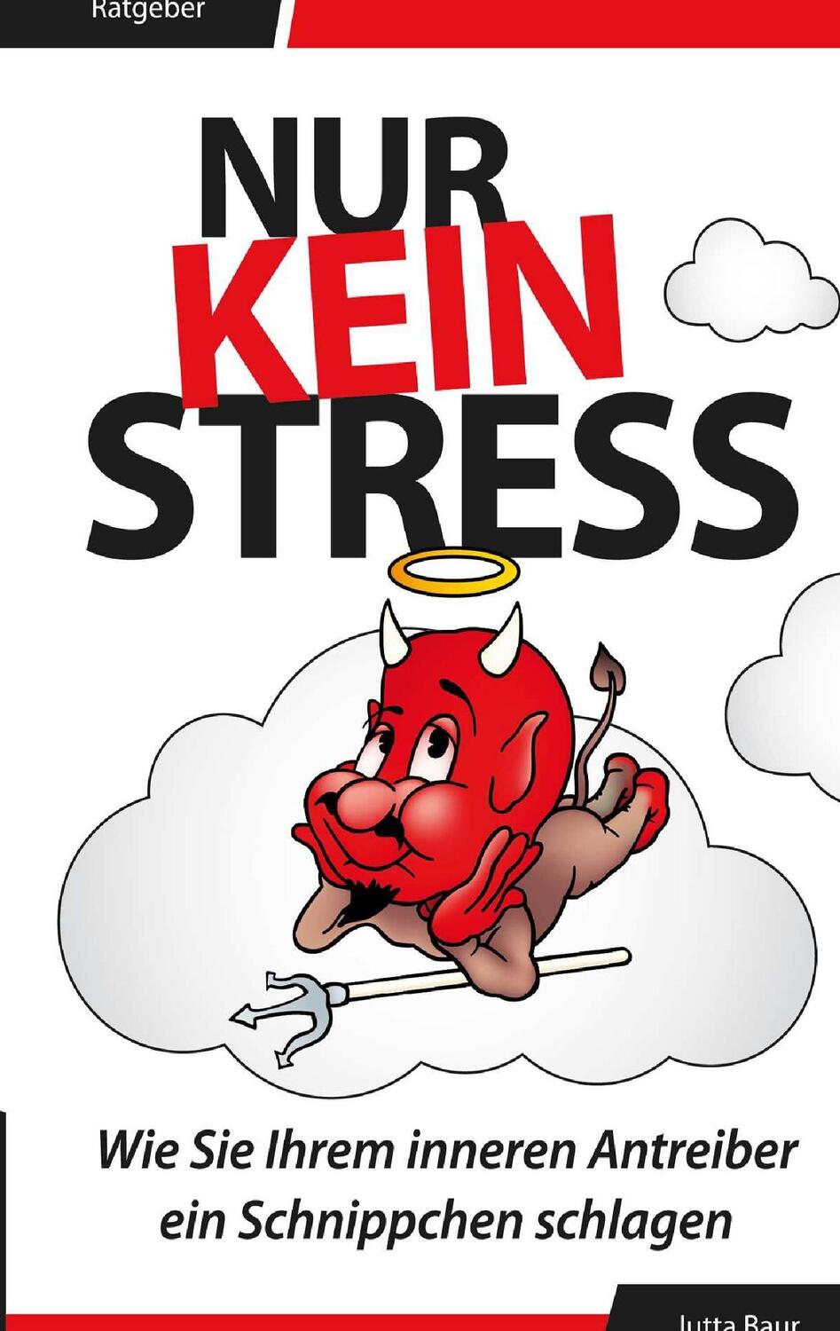 Cover: 9783744822640 | Nur kein Stress | Jutta Baur | Taschenbuch | Books on Demand