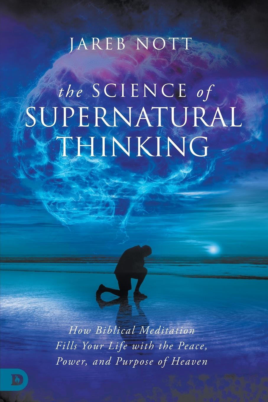 Cover: 9780768476941 | The Science of Supernatural Thinking | Jareb Nott | Taschenbuch | 2024