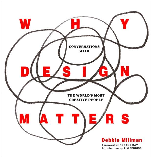 Cover: 9780062872968 | Why Design Matters | Debbie Millman | Buch | 368 S. | Englisch | 2022