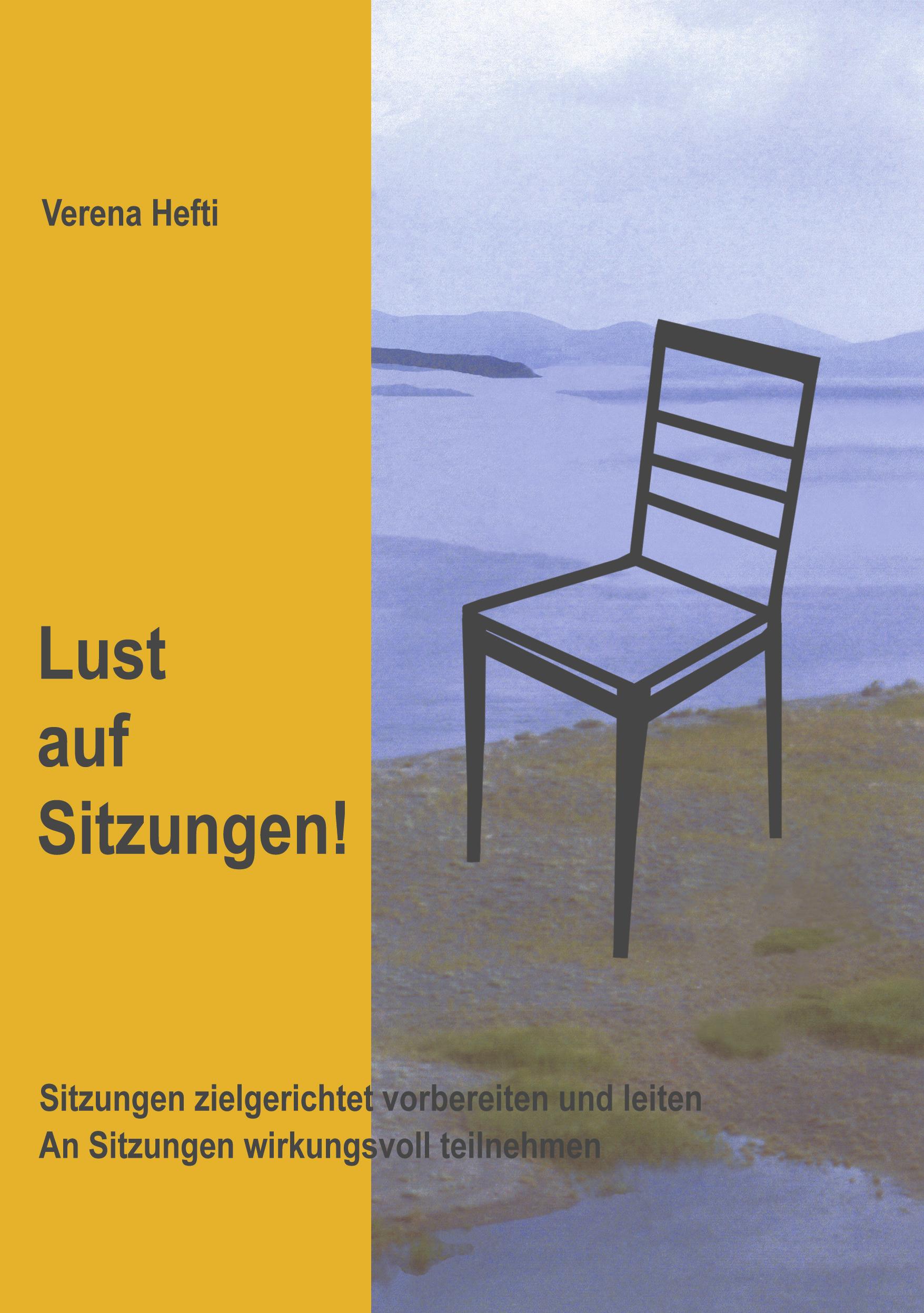 Cover: 9783034401449 | Lust auf Sitzungen | Verena Hefti | Taschenbuch | Paperback | 140 S.