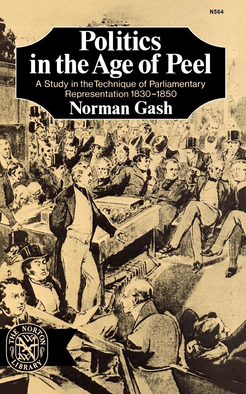 Cover: 9780393005646 | Politics in the Age of Peel | Norman Gash | Taschenbuch | Englisch