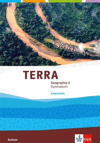 Cover: 9783121043330 | TERRA Geographie 8. Arbeitsheft Klasse 8. Ausgabe Sachsen Gymnasium