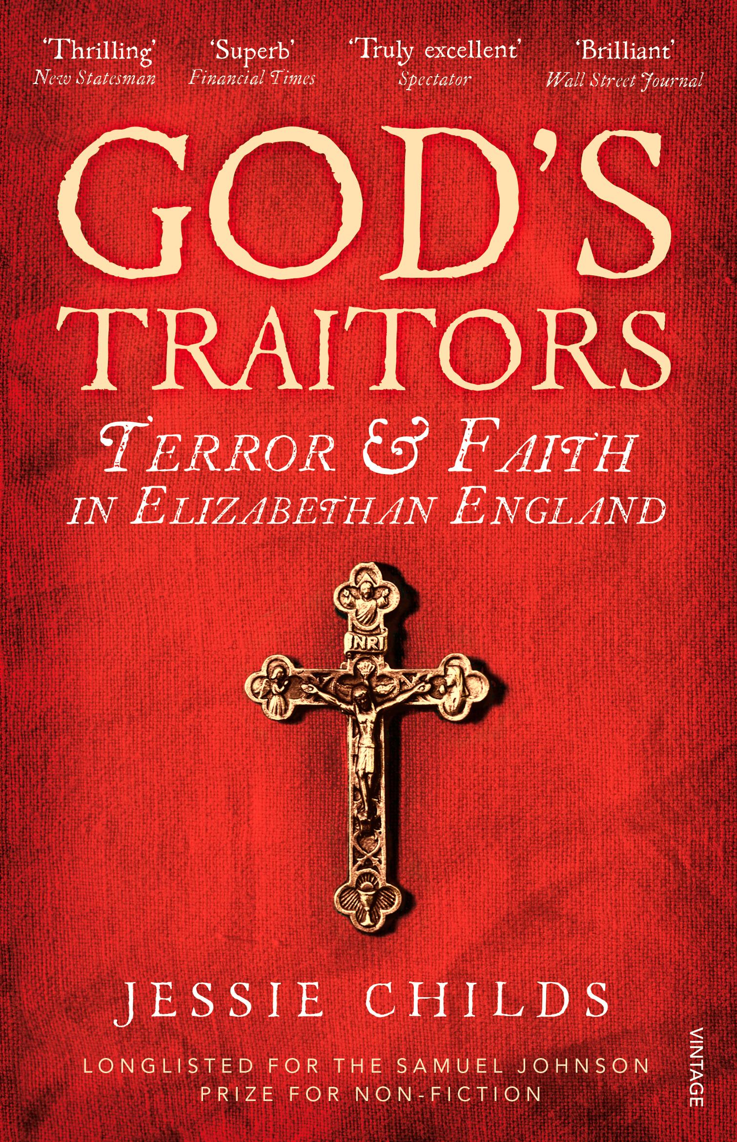 Cover: 9781784700058 | God's Traitors | Terror and Faith in Elizabethan England | Childs