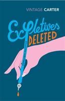 Cover: 9780099222811 | Expletives Deleted | Selected Writings | Angela Carter | Englisch