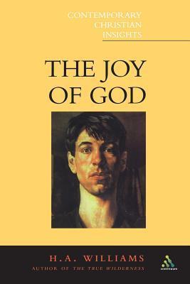 Cover: 9780826454164 | Joy of God | H a Williams (u. a.) | Taschenbuch | Englisch | 2002