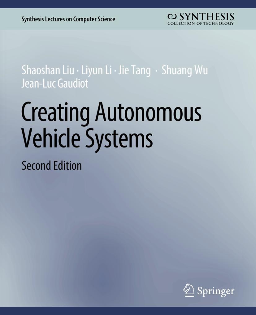 Cover: 9783031006777 | Creating Autonomous Vehicle Systems, Second Edition | Liu (u. a.)