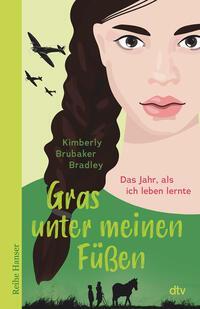 Cover: 9783423641142 | Gras unter meinen Füßen | Kimberly Brubaker Bradley | Buch | 336 S.