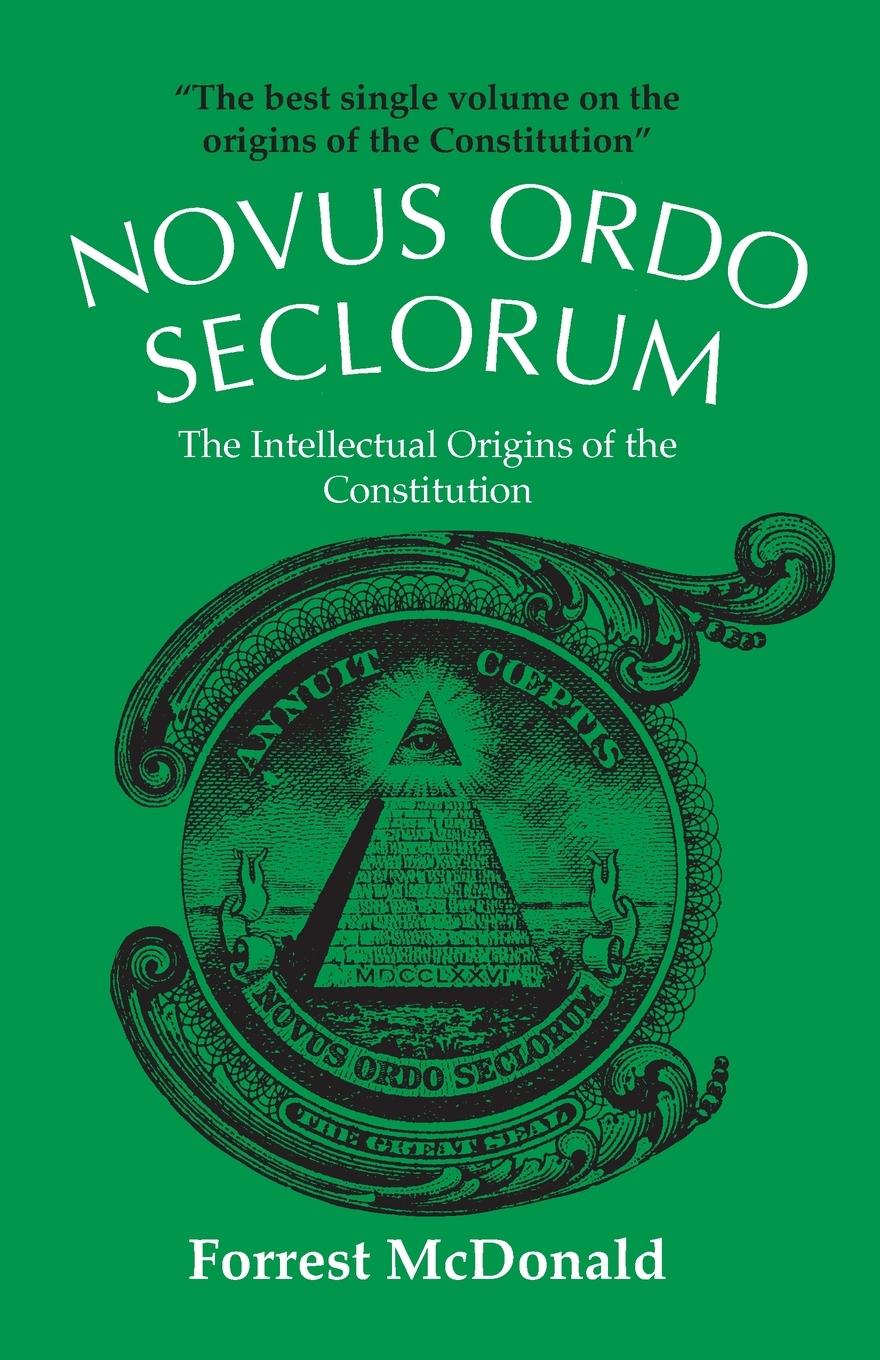 Cover: 9780700603114 | Novus Ordo Seclorum | The Intellectual Origins of the Constitution