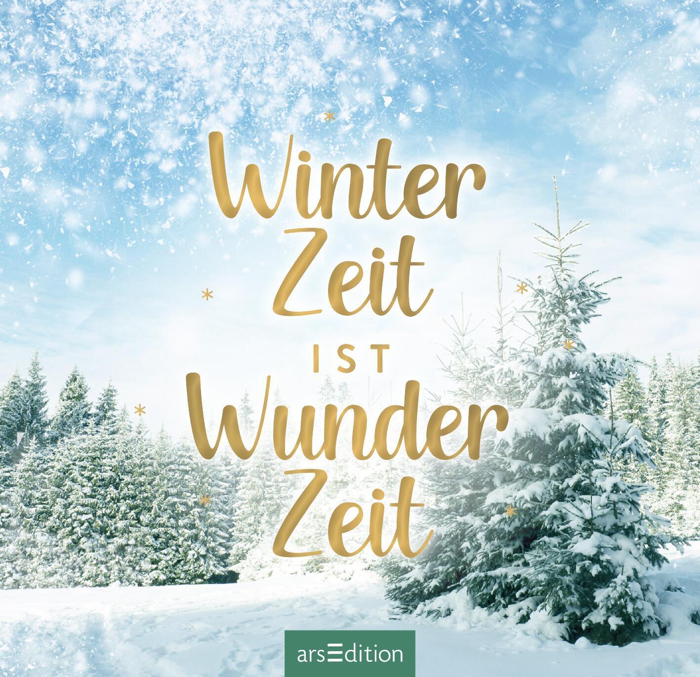 Bild: 9783845854847 | Winterzeit ist Wunderzeit | Achtsame Gedanken und Zitate | Taschenbuch