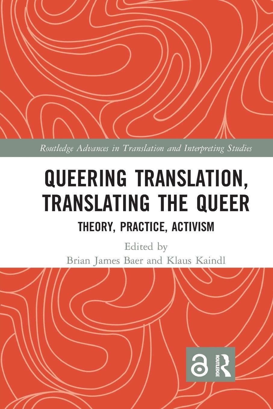 Cover: 9780367365677 | Queering Translation, Translating the Queer | Brian James Baer (u. a.)