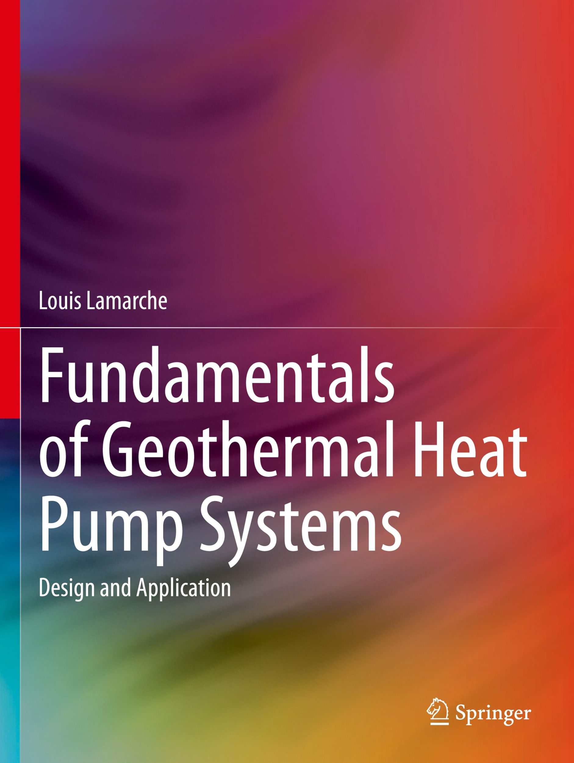 Cover: 9783031321788 | Fundamentals of Geothermal Heat Pump Systems | Design and Application