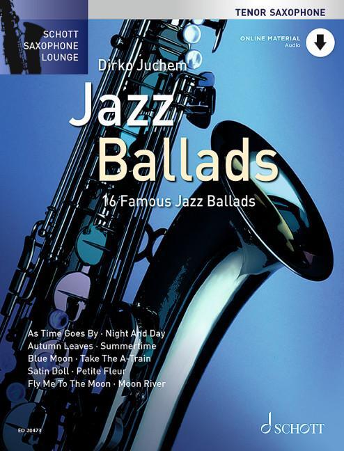 Cover: 9790001154024 | Jazz Ballads | Dirko Juchem | Taschenbuch | Schott Saxophone Lounge