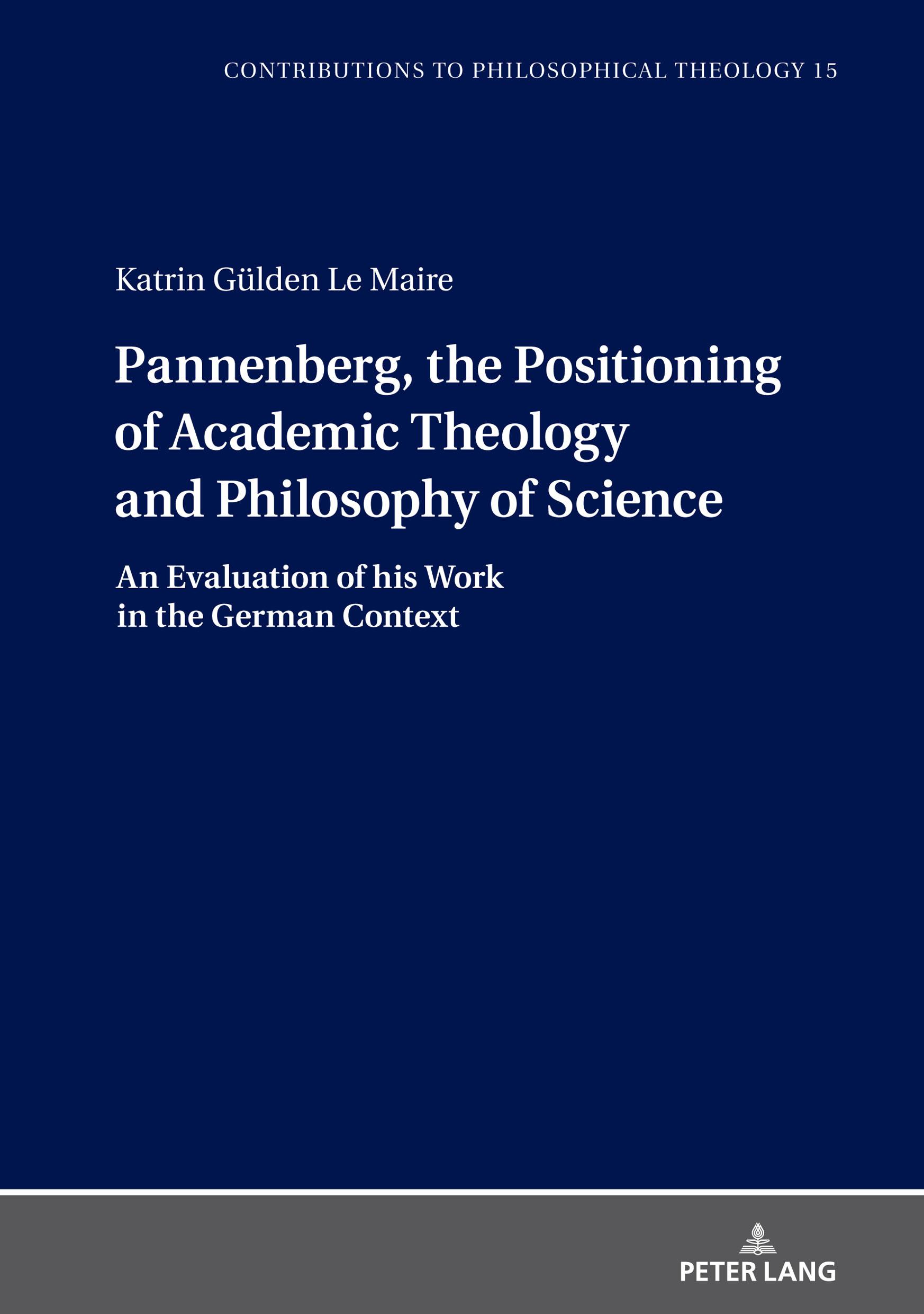 Cover: 9783631863244 | Pannenberg, the Positioning of Academic Theology and Philosophy of...