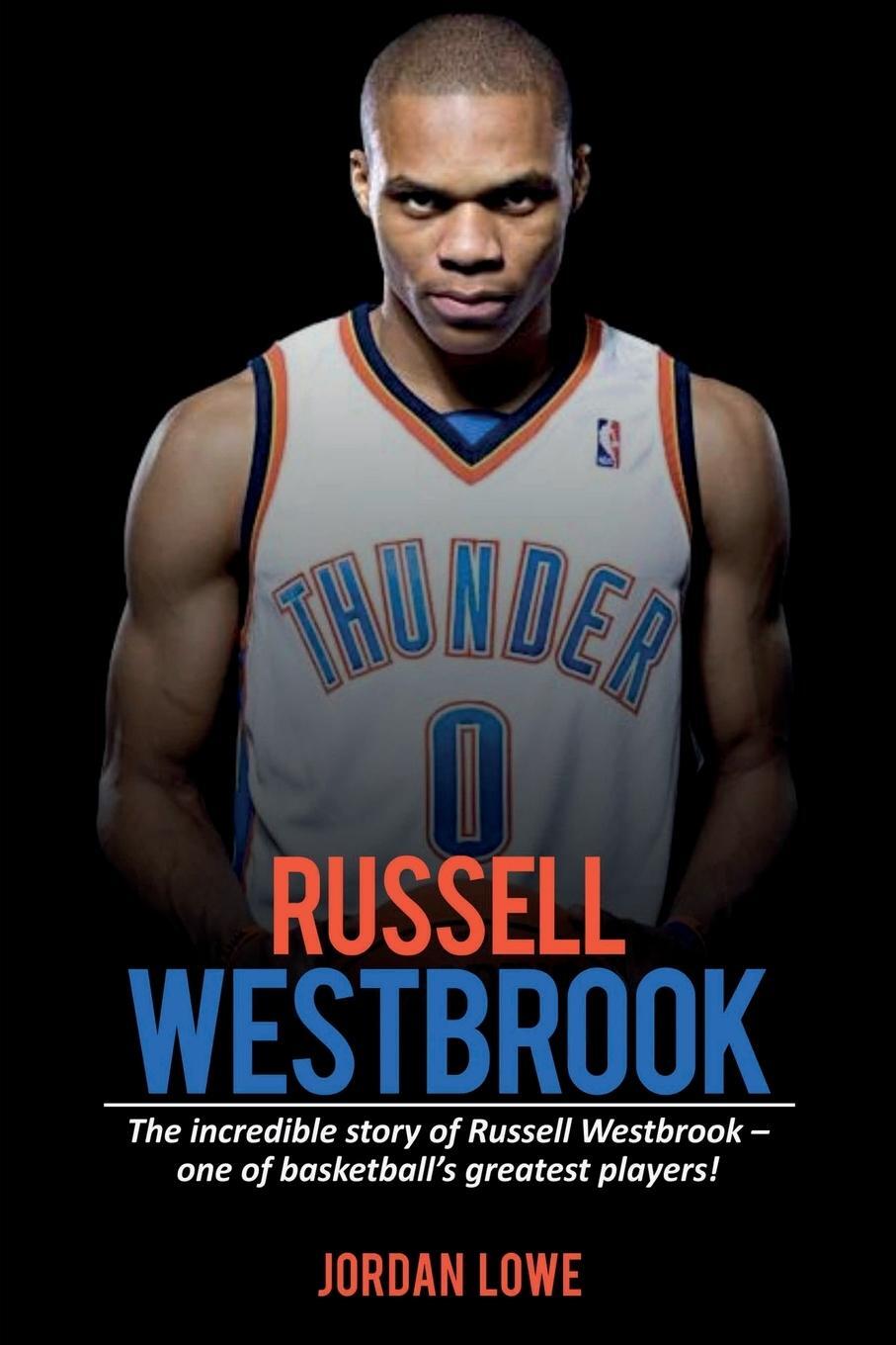 Cover: 9781925989908 | Russell Westbrook | Jordan Lowe | Taschenbuch | Paperback | Englisch