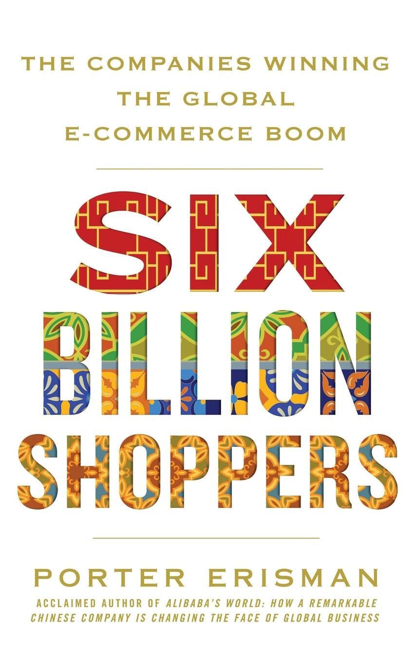 Cover: 9781509874774 | Six Billion Shoppers | Porter Erisman | Taschenbuch | Paperback | 2018