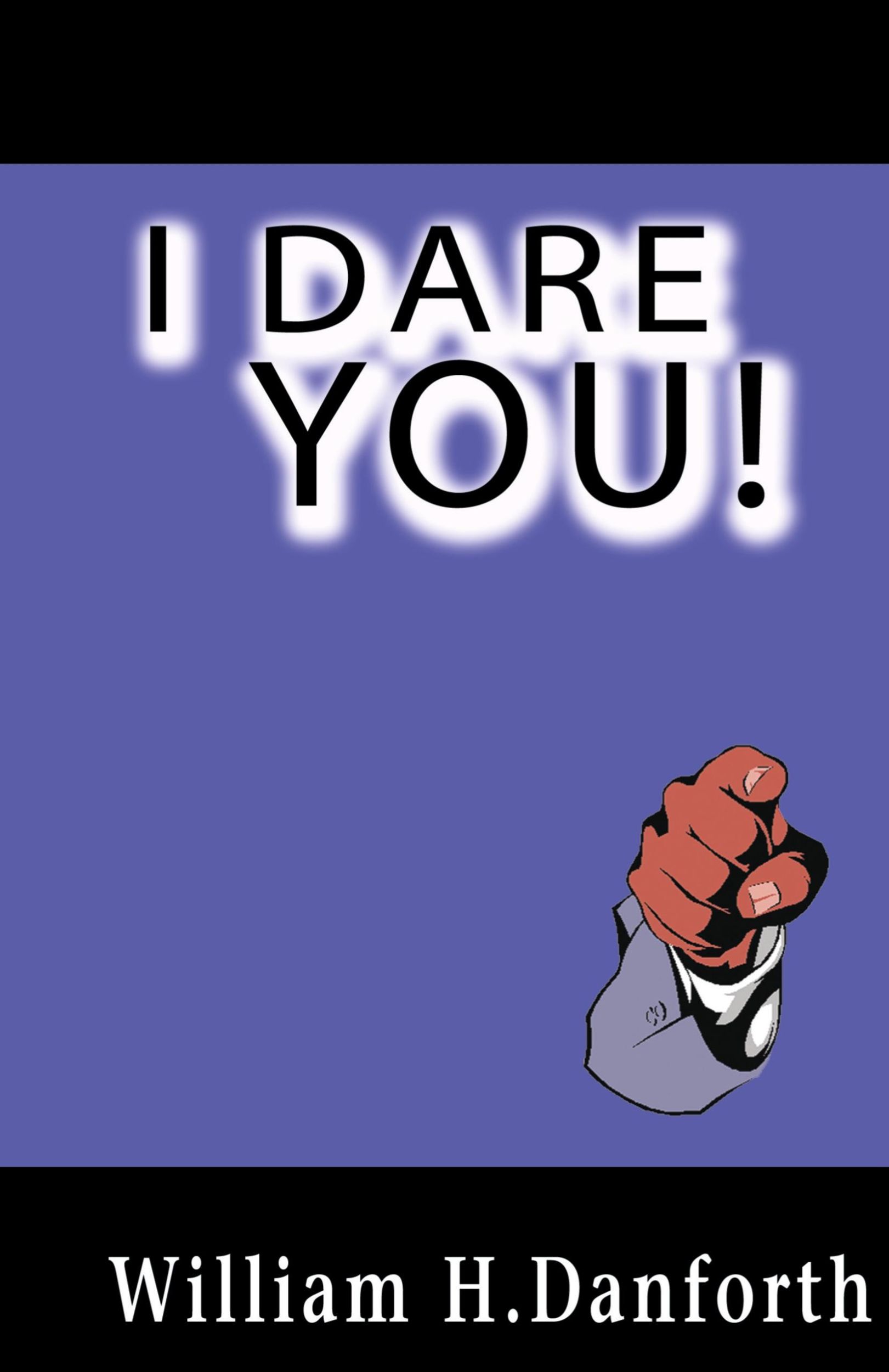 Cover: 9781607966326 | I Dare You! | William H. Danforth | Buch | Englisch | 2013