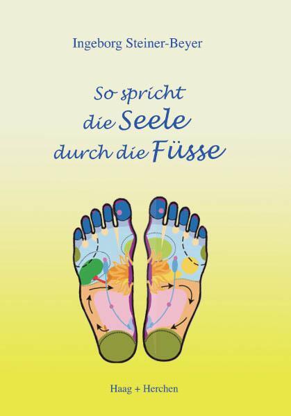 Cover: 9783898465465 | So spricht die Seele durch die Füsse | Ingeborg Steiner-Beyer | Buch