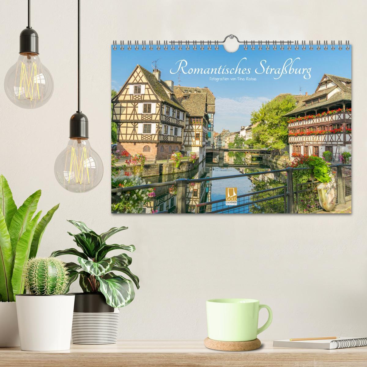 Bild: 9783435295913 | Romantisches Straßburg (Wandkalender 2025 DIN A4 quer), CALVENDO...