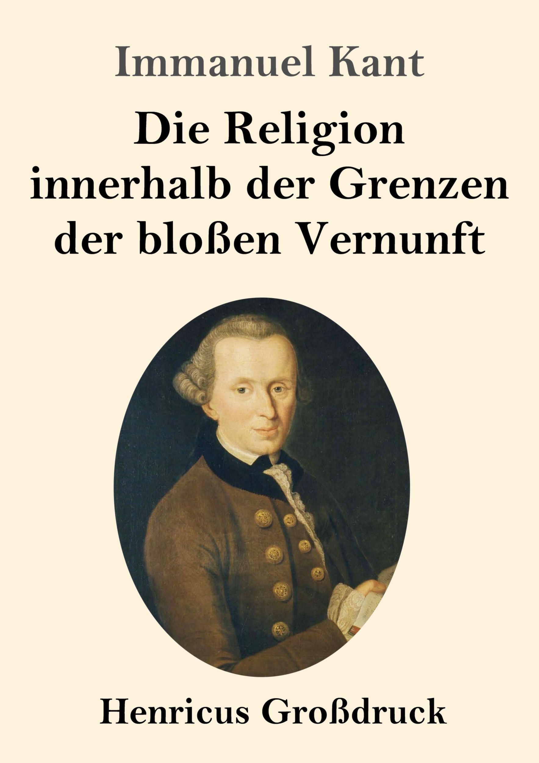 Cover: 9783847840800 | Die Religion innerhalb der Grenzen der bloßen Vernunft (Großdruck)