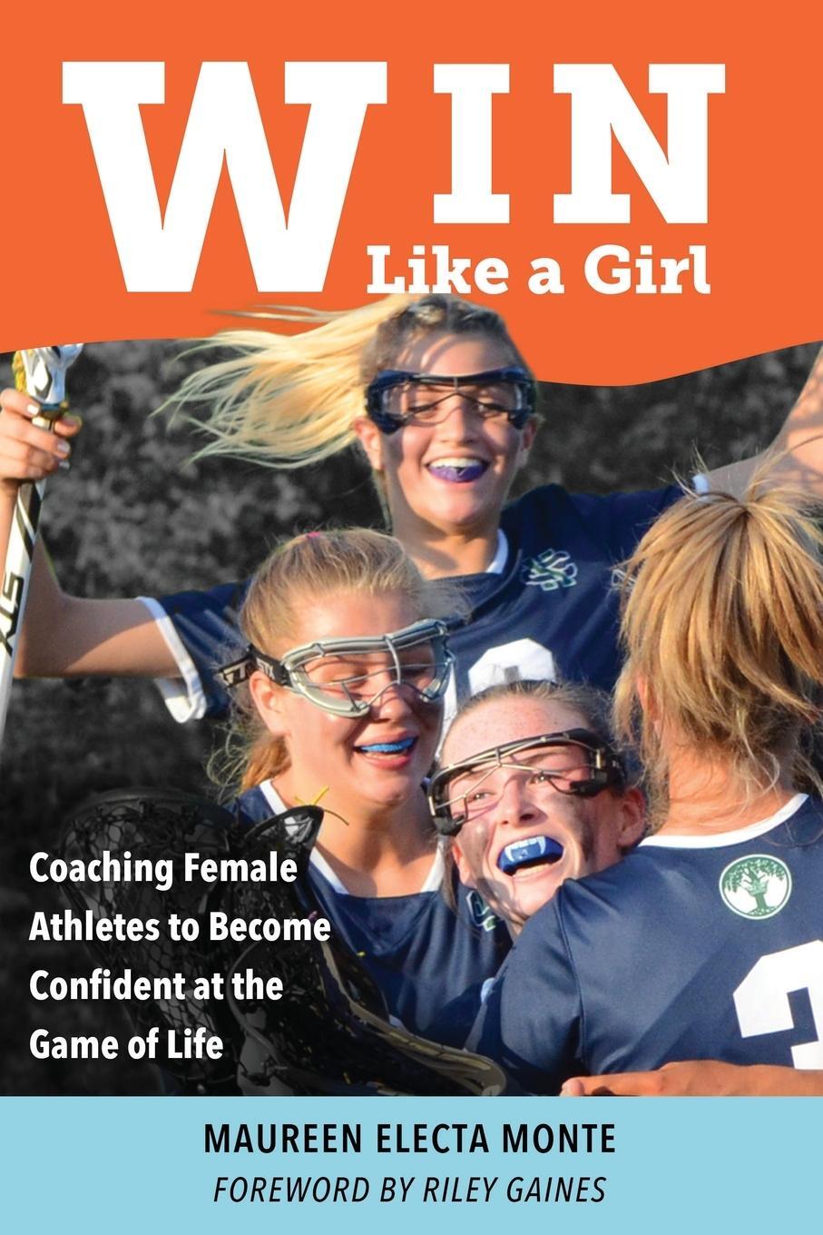 Cover: 9781961302143 | Win Like A Girl | Maureen Electa Monte | Taschenbuch | Paperback