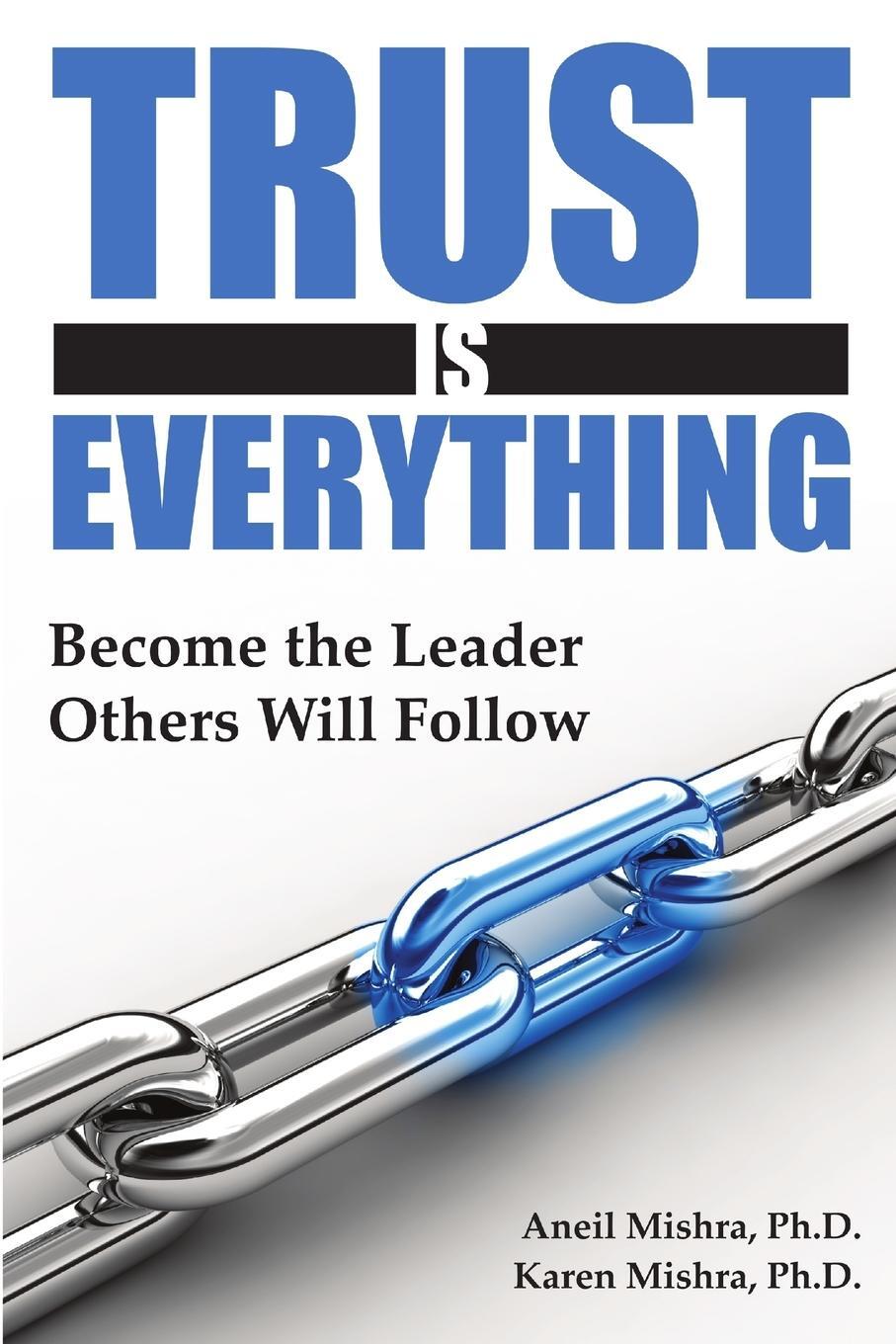 Cover: 9780615199108 | Trust Is Everything | Become the Leader Others Will Follow | Buch