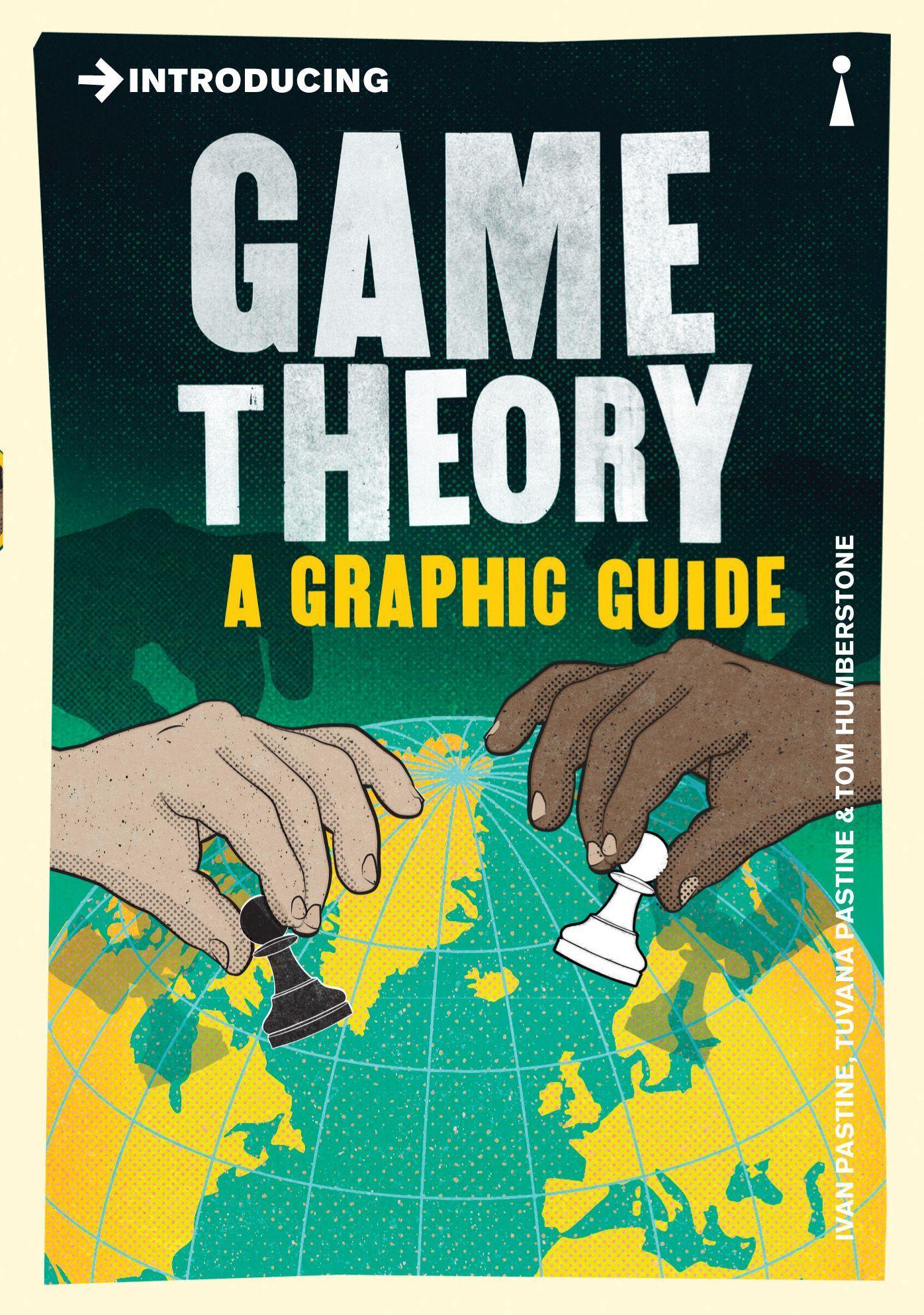 Cover: 9781785780820 | Introducing Game Theory | A Graphic Guide | Ivan Pastine (u. a.)