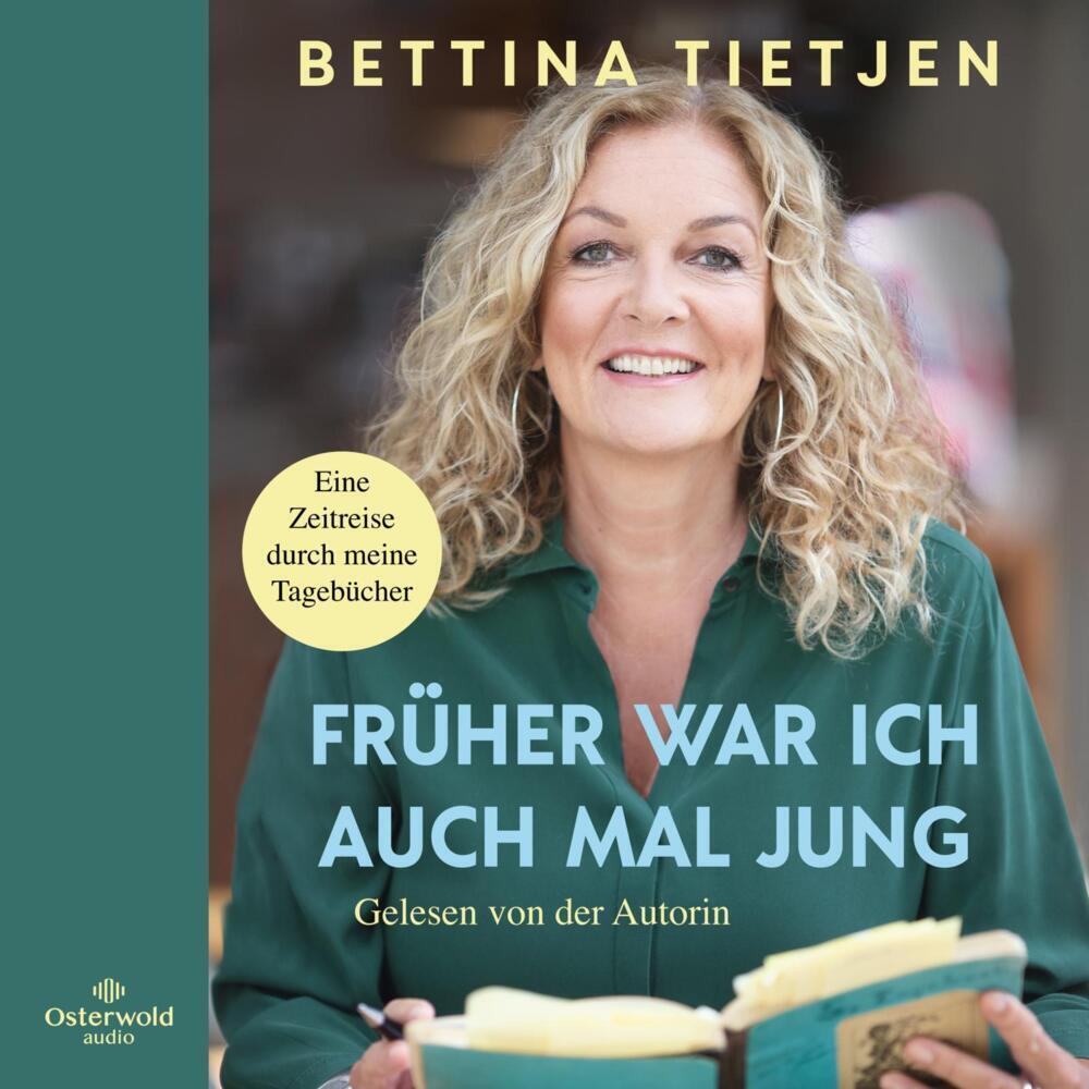 Cover: 9783869525365 | Früher war ich auch mal jung, 6 Audio-CD | Bettina Tietjen | Audio-CD