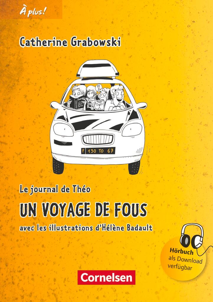 Cover: 9783060214570 | Un voyage de fous | À plus! Nouvelle édition. Band 1. Lektüre | Buch