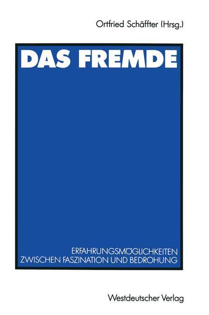 Cover: 9783531122458 | Das Fremde | Ortfried Schäffter | Taschenbuch | EAN 9783531122458