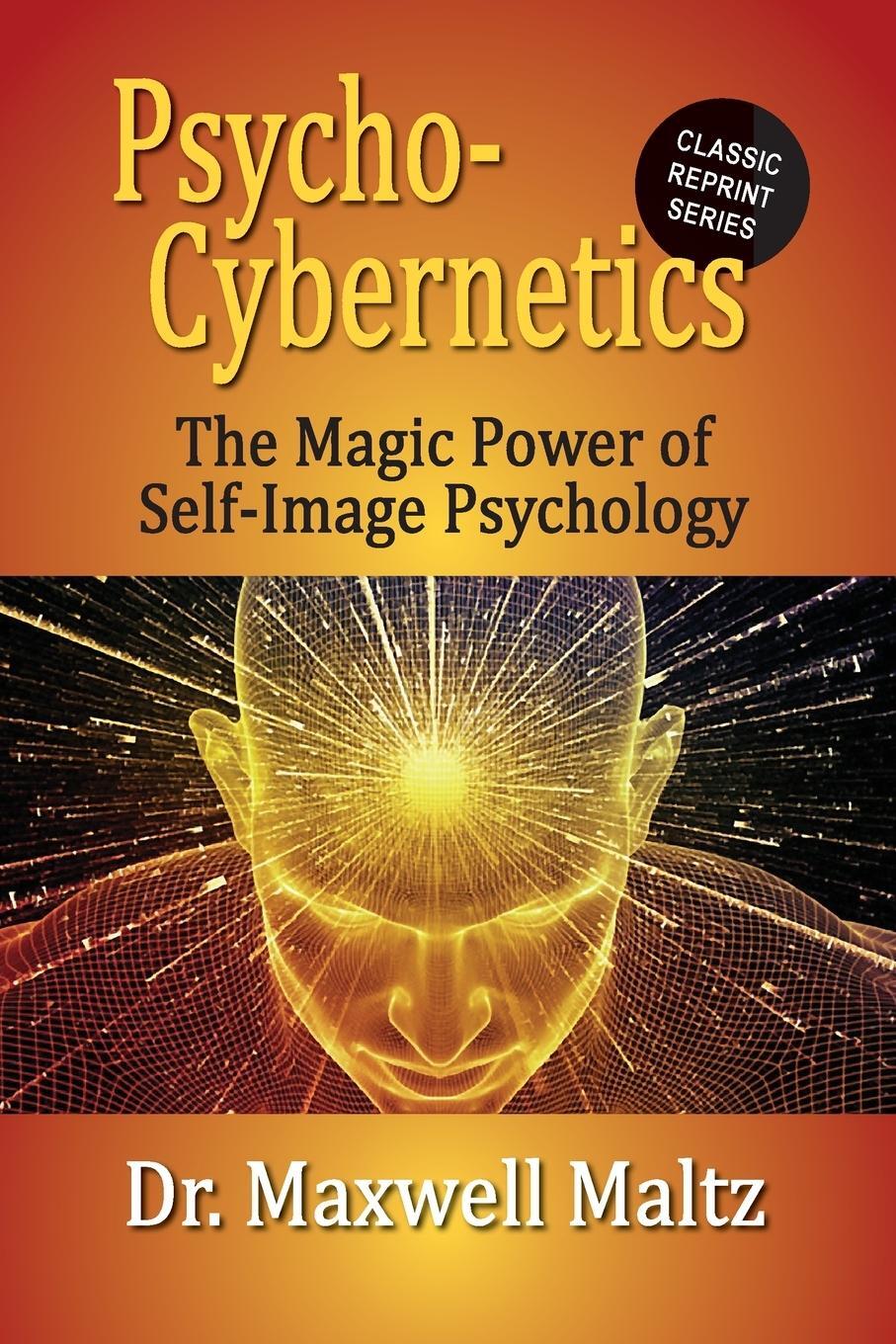 Cover: 9781953321084 | Psycho-Cybernetics The Magic Power of Self Image Psychology | Maltz