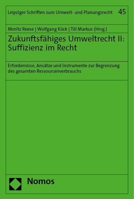 Cover: 9783756007806 | Zukunftsfähiges Umweltrecht II: Suffizienz im Recht | Reese (u. a.)