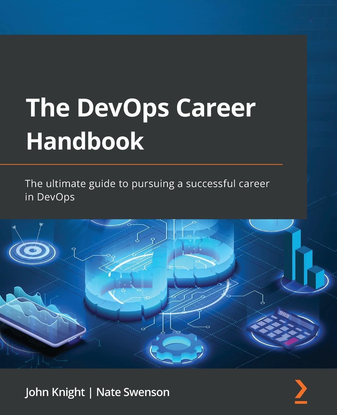 Cover: 9781803230948 | The DevOps Career Handbook | John Knight (u. a.) | Taschenbuch | 2022